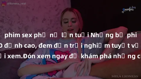 phim sex phụ nữ lớn tuổi Những bộ phim sex không che HD đỉnh cao, đem đến trải nghiệm tuyệt vời cho người xem.Đón xem ngay để khám phá những cảnh quay đẹp mắt và kích thích.