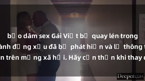 bạo dâm sex Gái Việt bị quay lén trong phòng thay đồ, hành động xấu đã bị phát hiện và lộ thông tin trên mạng xã hội. Hãy cẩn thận khi thay đồ ở nơi công cộng!