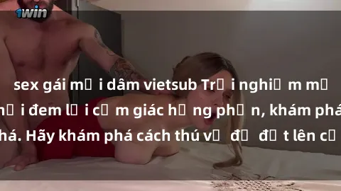 sex gái mại dâm vietsub Trải nghiệm mới lạ: Sex trong xe hơi đem lại cảm giác hưng phấn, khám phá. Hãy khám phá cách thú vị để đốt lên cảm xúc trong cuộc tình!