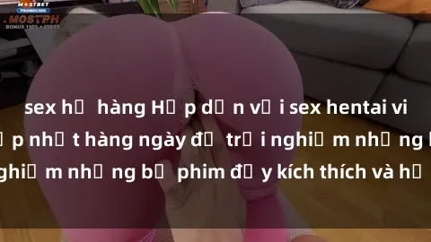sex họ hàng Hấp dẫn với sex hentai vietsub mới nhất, cập nhật hàng ngày để trải nghiệm những bộ phim đầy kích thích và hấp dẫn.